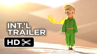 The Little Prince French Trailer 2014  Animated Fantasy Movie HD