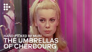 THE UMBRELLAS OF CHERBOURG  Handpicked by MUBI