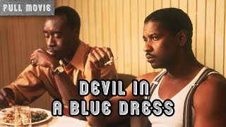 Devil in a Blue Dress  English Full Movie  Crime Drama Mystery