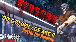 Berserk The Golden Age Arc II  The Battle for Doldrey 2012 Carnage Count