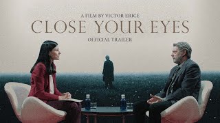 Close Your Eyes 2023  Trailer  Victor Erice