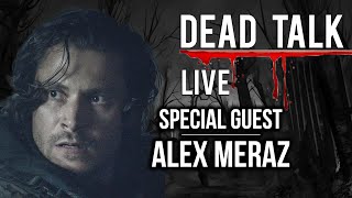 Alex Meraz is our Special Guest