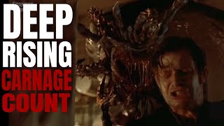 Deep Rising 1998 Carnage Count