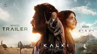 Kalki 2898 AD Trailer  Hindi  Prabhas  Amitabh Bachchan  Kamal Haasan  Deepika  Nag Ashwin