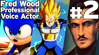 Fred Wood Professional Voice Actor 2  Sonic Boom Dragon Ball Z and Bioshock