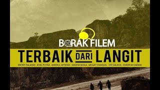 Borak Filem Terbaik Dari Langit Part 1 Bront Palarae  Siti Saleha