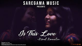 Is this Love  Cover   Gauri soni  Kismat Konnection