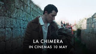 LA CHIMERA  In Cinemas 10 May