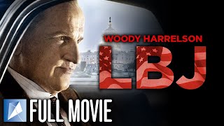 LBJ  FULL MOVIE  Woody Harrelson  Jennifer Jason Leigh  Richard Jenkins  Bill Pullman