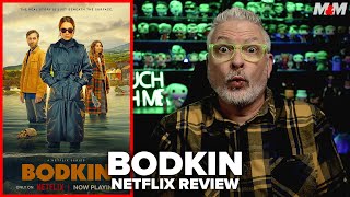 Bodkin 2024 Netflix Series Review