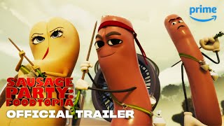 Sausage Party Foodtopia  Official Trailer  Prime Video