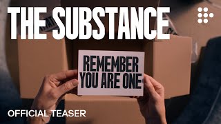 THE SUBSTANCE  Official Teaser  In Theaters  On MUBI Now