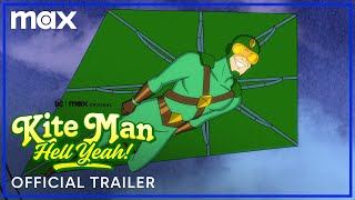 Kite Man Hell Yeah  Official Trailer  Max