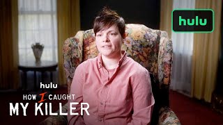 How I Caught My Killer  Official Trailer  Hulu