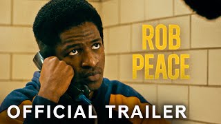 Rob Peace  Official Trailer  Paramount Movies
