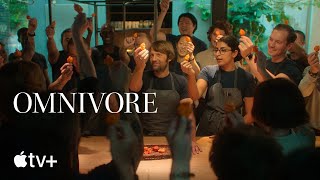 Omnivore  Official Trailer  Apple TV