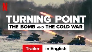 Turning Point The Bomb and the Cold War Season 1  Trailer in English  Netflix