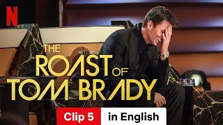 The Roast of Tom Brady Clip 5  Trailer in English  Netflix