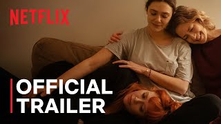 His Three Daughters  Official Trailer  Netflix
