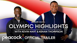 Olympic Highlights with Kevin Hart  Kenan Thompson  Official Trailer  Peacock Original