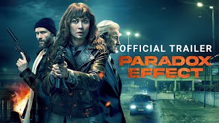 Paradox Effect  Official Trailer  Gravitas Ventures