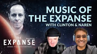 Music of The Expanse w Clinton Shorter  Naren Shankar
