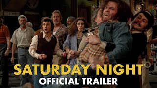 SATURDAY NIGHT  Official Trailer HD