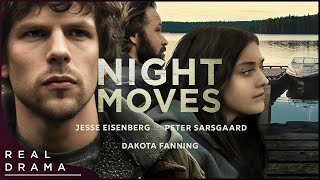 Jesse Eisenberg and Dakota Fanning In Night Moves  Full Thriller Movie