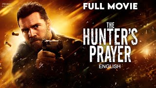 The Hunters Prayer Full HD Movie In English  New Hollywood English Movie 2024  Hollywood Movie