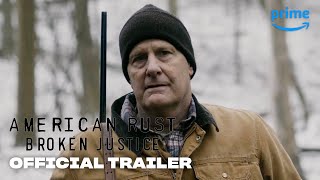 American Rust Broken Justice  Official Trailer  Prime Video