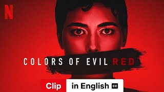 Colors of Evil Red Clip subtitled  Trailer in English  Netflix