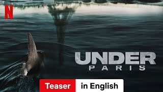 Under Paris Teaser  Trailer in English  Netflix