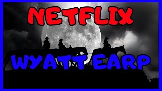 Wyatt Earp and The Cowboy War A Must Watch Docuseries