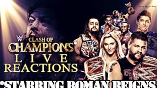 LIVE REACTIONS  WWE Clash of Champions 2016