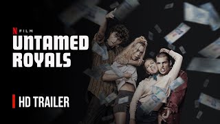 Untamed Royals Official Trailer 2024