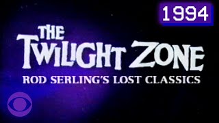 The Twilight Zone Rod Serlings Lost Classics  1994 CBS Full Special with Original Commercials