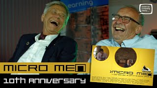 Micro Men  10th Anniversary  With Chris Curry Steve Furber and Hermann Hauser