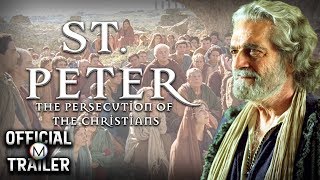 ST PETER THE PERSECUTION OF CHRISTIANS 2005  Official Trailer