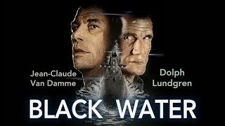 Black Water 2018 official trailer  Dolph Lundgren and JeanClaude Van Damme