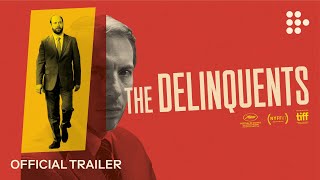 THE DELINQUENTS  Official Trailer 2  Now Streaming