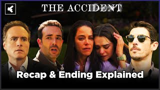 The Accident Recap  Ending Explained  Accidente  Netflix Mexican Series