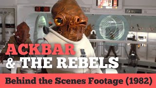 Return of the Jedi Behind the Scenes  ACKBAR  THE REBELS Rare Footage 1982