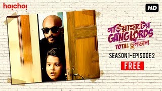 Gariahater Ganglords    S1E2  Banditder Bandparty  Free Episode  Hoichoi