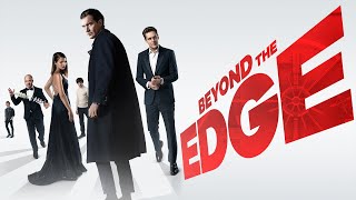 Beyond the Edge  Full Thriller Movie   WATCH FOR FREE