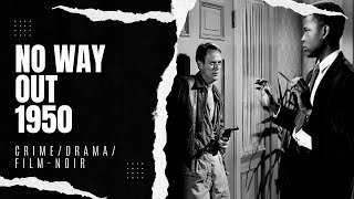 No Way Out 1950  CrimeDramaFilmnoir