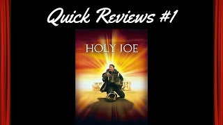 Quick Reviews 1 Holy Joe 1999