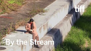 BY THE STREAM Trailer  TIFF 2024