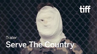 SERVE THE COUNTRY Trailer  TIFF 2024