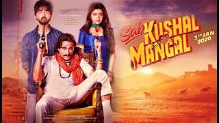 Sab Kushal Mangal Movie  Akshaye Khanna Priyaank Sharma Riva Kishan  Sab Kushal Mangal Trailer