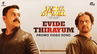 JACK  DANIEL Malayalam Movie Evide Thirayum Promo Video Song Dileep Arjun Gopi Sundar Official